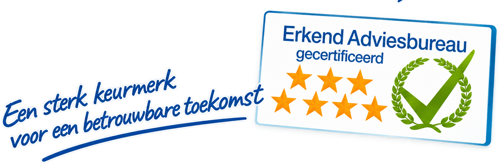 Een sterk keurmerk voor een betrouwbare toekomst